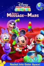 Watch Mickey Mouse Clubhouse: Mickey's Message From Mars Alluc