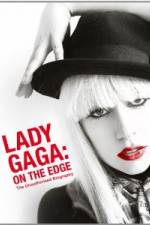 Watch Lady Gaga On The Edge Alluc
