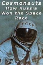 Watch Cosmonauts: How Russia Won the Space Race Alluc