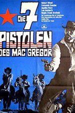 Watch Seven Guns for the MacGregors Alluc