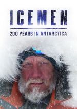 Watch Icemen: 200 Years in Antarctica Alluc