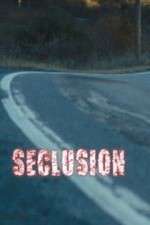 Watch Seclusion Alluc