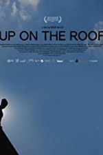 Watch Up on the Roof Alluc