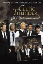 Watch Celtic Thunder Its Entertainment Alluc