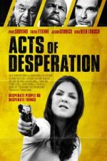 Watch Acts of Desperation Alluc