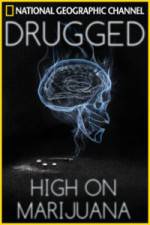 Watch Drugged: High on Marijuana Alluc