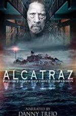 Watch Alcatraz Prison Escape: Deathbed Confession Alluc