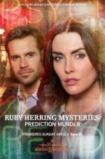 Watch Ruby Herring Mysteries: Prediction Murder Online Alluc