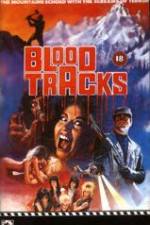 Watch Blood Tracks Alluc