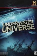 Watch History Channel Underwater Universe Alluc