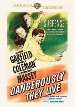 Watch Dangerously They Live Alluc