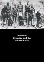 Watch Namibia Genocide and the Second Reich Alluc