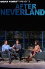 Watch Oprah Winfrey Presents: After Neverland Online Alluc