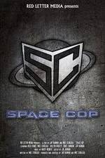 Watch Space Cop Alluc