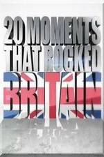 Watch 20 Moments That Rocked Britain Alluc