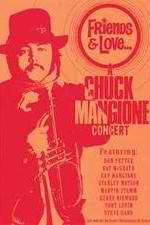 Watch Chuck Mangione Friends & Love Alluc