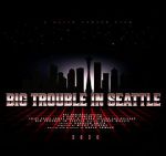 Watch Big Trouble In Seattle Alluc