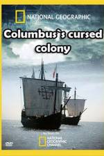 Watch Columbus's Cursed Colony Alluc