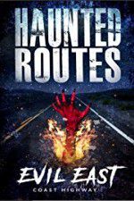 Watch Haunted Routes: Evil East Coast Highway Alluc
