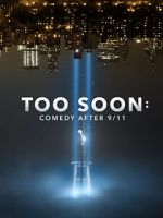 Watch Too Soon: Comedy After 9/11 Alluc