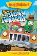Watch VeggieTales: Minnesota Cuke and the Search for Noah\'s Umbrella Alluc