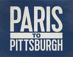 Watch Paris to Pittsburgh Alluc