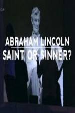 Watch Abraham Lincoln Saint or Sinner Alluc