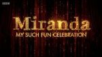 Watch Miranda: My Such Fun Celebration Alluc
