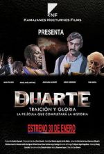 Watch Duarte, traicin y gloria Alluc