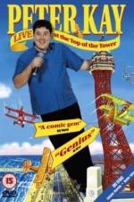 Watch Peter Kay Live at the Top of the Tower Alluc