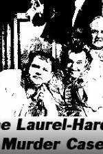 Watch The Laurel-Hardy Murder Case Alluc