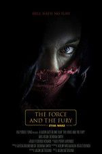 Watch Star Wars: The Force and the Fury Alluc