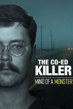 Watch The Co-Ed Killer: Mind of a Monster (TV Special 2021) Alluc
