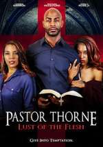 Watch Pastor Thorne: Lust of the Flesh Alluc