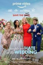 Watch The People We Hate at the Wedding Alluc