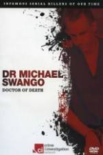 Watch Dr Michael Swango : Doctor of Death Alluc