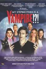 Watch My Stepbrother Is a Vampire Alluc