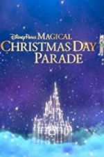 Watch Disney Parks Magical Christmas Day Celebration Alluc