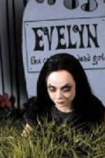 Watch Evelyn The Cutest Evil Dead Girl Alluc