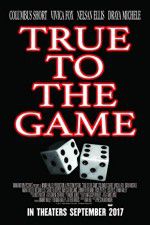 Watch True to the Game Alluc