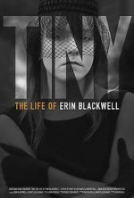 Watch TINY: The Life of Erin Blackwell Alluc