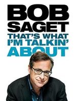 Watch Bob Saget: That's What I'm Talkin' About (TV Special 2013) Alluc