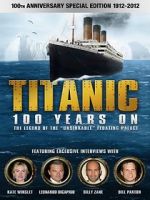 Watch Titanic: 100 Years On Alluc