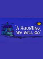 Watch A-Haunting We Will Go (Short 1966) Alluc