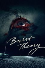 Watch Burst Theory Alluc