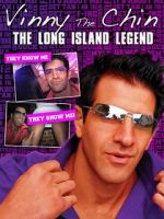 Watch Vinny the Chin: The Long Island Legend Alluc