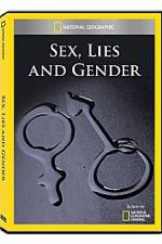 Watch National Geographic Explorer : Sex, Lies, and Gender Alluc