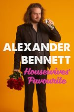 Watch Alexander Bennett: Housewive\'s Favourite (TV Special 2020) Online Alluc