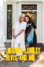Watch Joanna Lumley: Elvis and Me Alluc