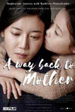 Watch A Way Back to Mother Alluc